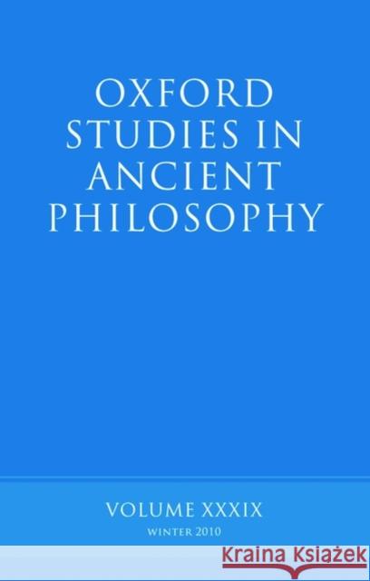 Oxford Studies in Ancient Philosophy Volume: Volume 39 Inwood, Brad 9780199597116