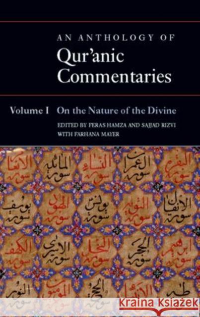 An Anthology of Qur'anic Commentaries: Volume 1: On the Nature of the Divine Hamza, Feras 9780199600595 Oxford University Press, USA