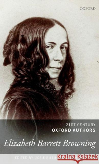 Elizabeth Barrett Browning: Selected Writings Billington, Josie 9780199602889 Oxford University Press, USA