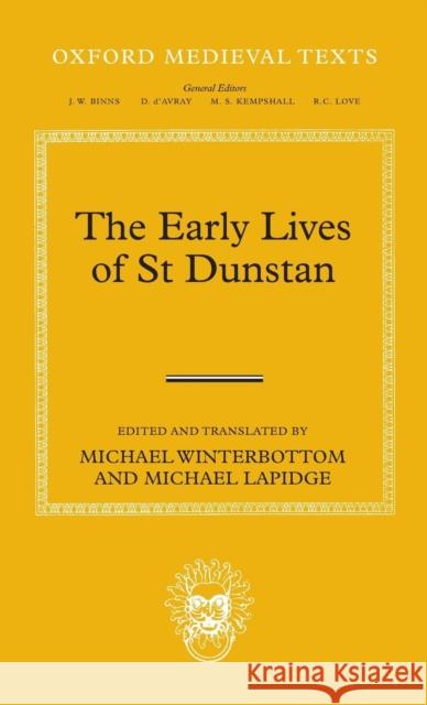 Early Lives of St Dunstan Winterbottom, Michael 9780199605040