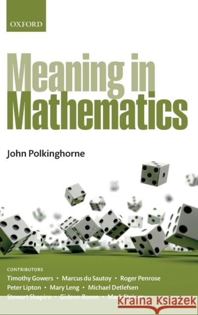 Meaning in Mathematics John Polkinghorne 9780199605057 0