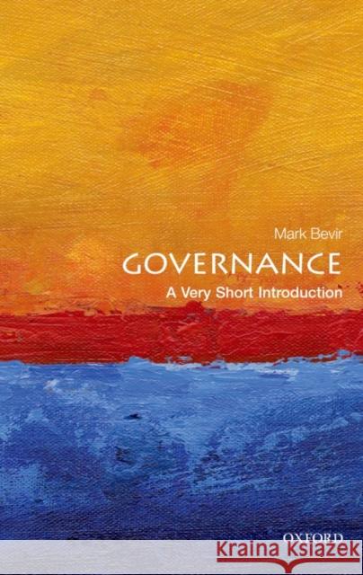 Governance: A Very Short Introduction Mark Bevir 9780199606412