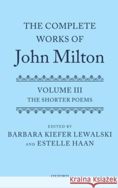 The Complete Works of John Milton Lewalski, Barbara Kiefer 9780199609017