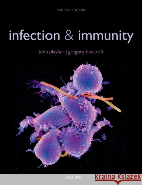 Infection & Immunity John Playfair 9780199609505