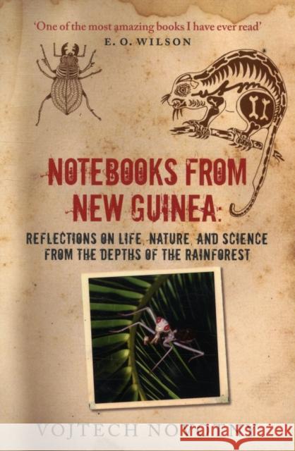 Notebooks from New Guinea: Field Notes of a Tropical Biologist Novotny, Vojtech 9780199609642 0