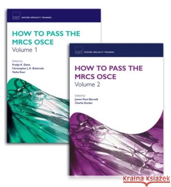 Ost: How to Pass the Mrcs OSCE Pack Datta, Pradip K. 9780199609987 Oxford University Press, USA