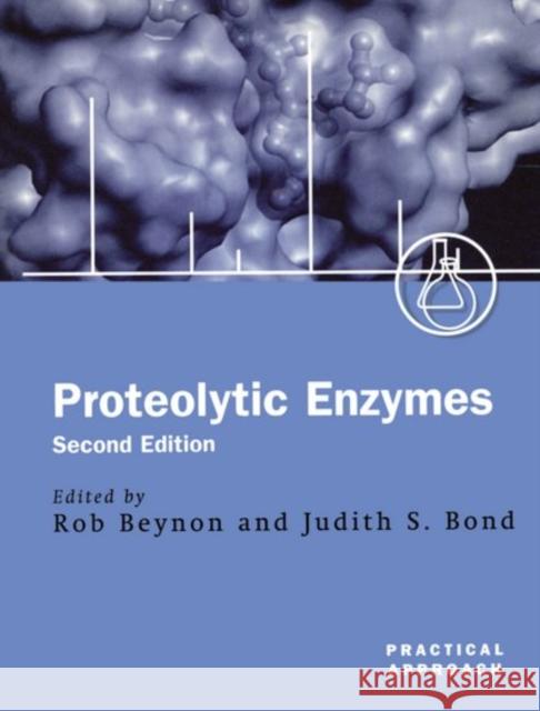 The Proteolytic Enzymes Beynon, Robert 9780199636624 Oxford University Press