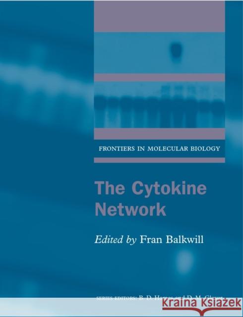 The Cytokine Network Frances R. Balkwill Fran Balkwill 9780199637027 Oxford University Press