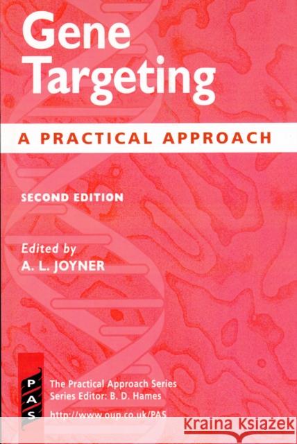 Gene Targeting: A Practical Approach Joyner, Alexandra L. 9780199637928 0