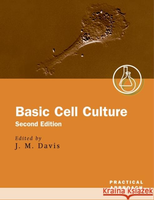 Basic Cell Culture J. M. Davis 9780199638536 0