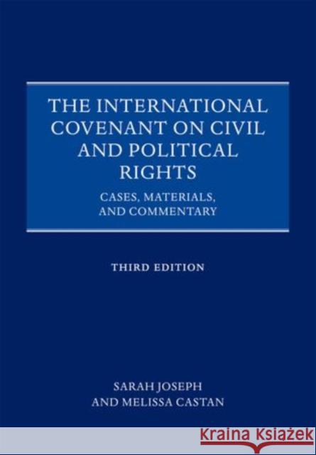 The International Covenant on Civil and Political Rights: Cases, Materials, and Commentary Joseph, Sarah 9780199641949