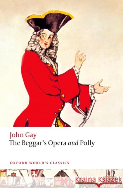 The Beggar's Opera and Polly John Gay 9780199642229 Oxford University Press