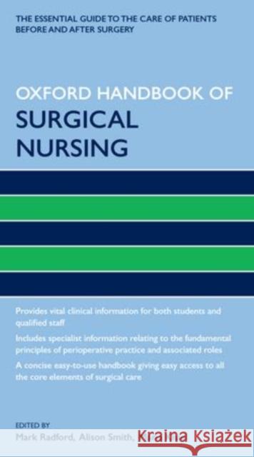 Oxford Handbook of Surgical Nursing Mark Radford Maria Kisiel Alison Smith 9780199642663 