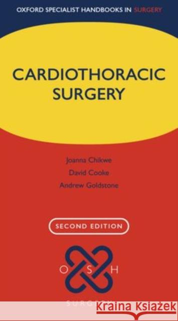 Cardiothoracic Surgery Joanna Chikwe 9780199642830 OXFORD UNIVERSITY PRESS