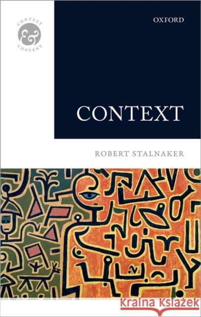 Context Robert Stalnaker 9780199645169 Oxford University Press, USA
