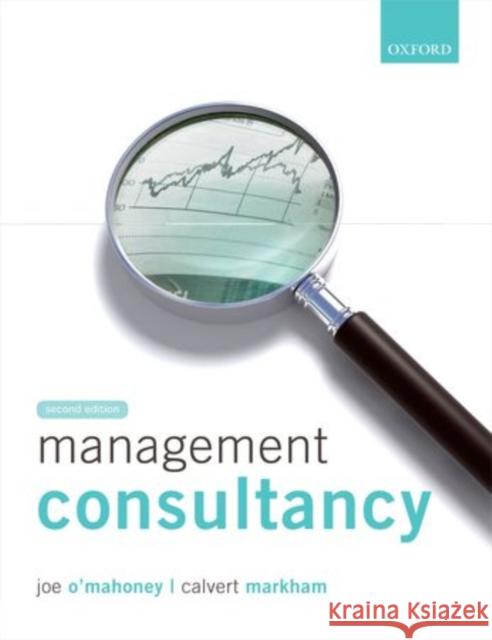 Management Consultancy Joe O Mahoney 9780199645473 Oxford University Press