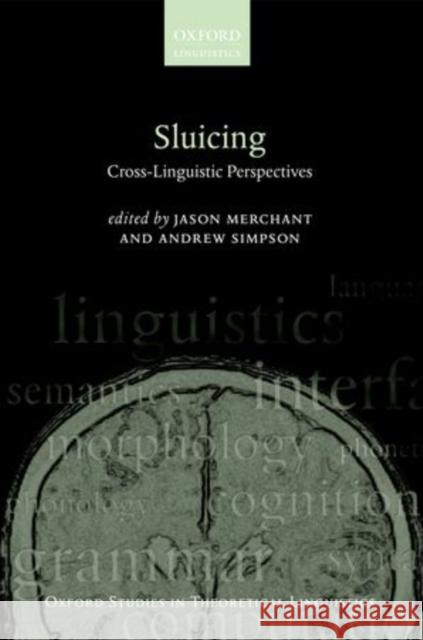 Sluicing: Cross-Linguistic Perspectives Jason Merchant Andrew Simpson 9780199645763