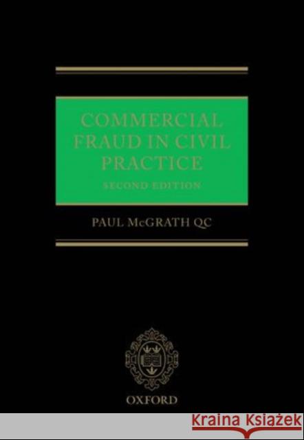 Commercial Fraud in Civil Practice Paul McGrat 9780199645992 Oxford University Press, USA