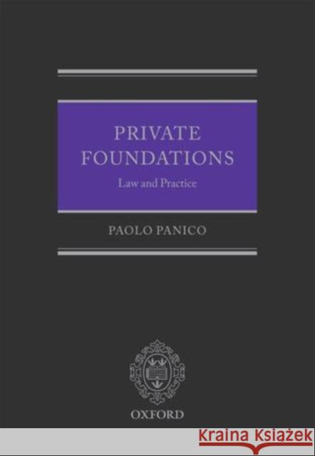 Private Foundations: Law and Practice Panico, Paolo 9780199646197 Oxford University Press, USA