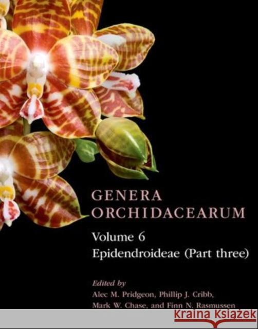 Epidendroideae (Part Three) Pridgeon, Alec M. 9780199646517 Oxford University Press, USA