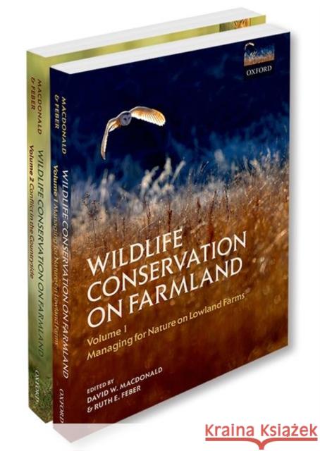 Wildlife Conservation on Farmland: Two Volume Set David W Macdonald 9780199646838 OXFORD UNIVERSITY PRESS ACADEM