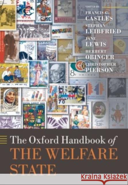 The Oxford Handbook of the Welfare State Francis G Castles 9780199650514