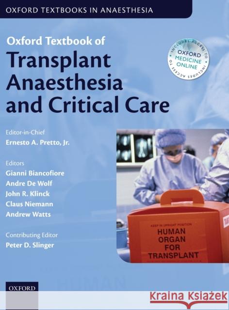 Oxford Textbook of Transplant Anaesthesia and Critical Care Ernesto A. Pretto Jr 9780199651429