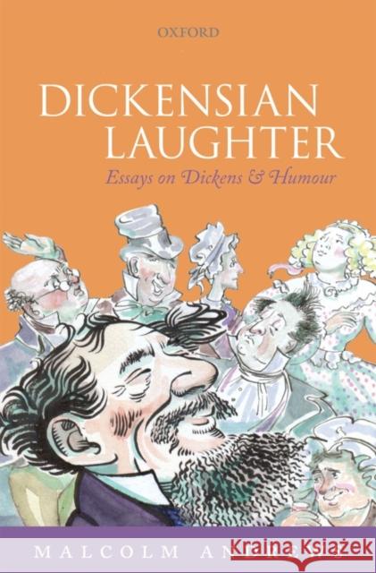 Dickensian Laughter: Essays on Dickens and Humour Andrews, Malcolm 9780199651597