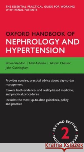 Oxford Handbook of Nephrology and Hypertension Simon Steddon Alistair Chesser John Cunningham 9780199651610 Oxford University Press