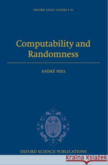 Computability and Randomness Andre Nies 9780199652600