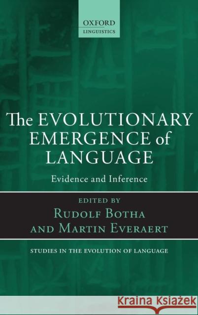 Evolutionary Emergence of Language: Evidence and Inference Botha, Rudolf 9780199654840 Oxford University Press