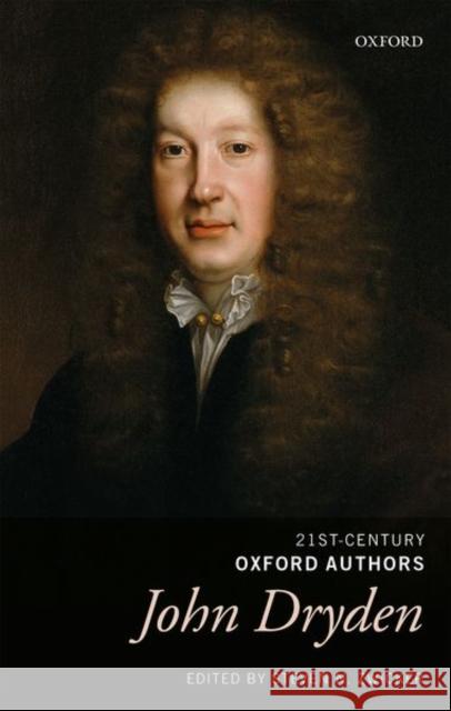 John Dryden: Selected Writings Zwicker, Steven N. 9780199655250 Oxford University Press, USA