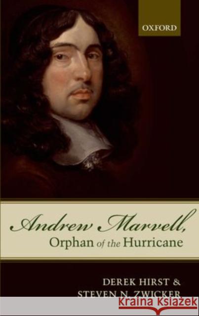 Andrew Marvell, Orphan of the Hurricane Derek Hirst 9780199655373