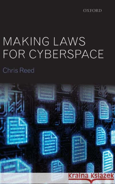Making Laws for Cyberspace Chris Reed   9780199657605 Oxford University Press