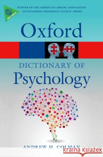 A Dictionary of Psychology Andrew M Colman 9780199657681