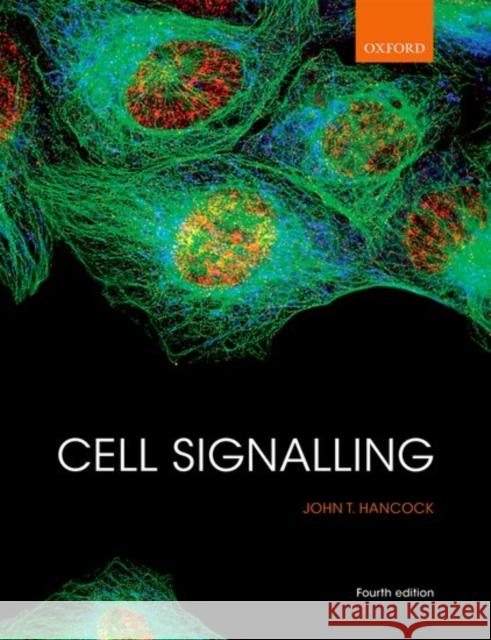 Cell Signalling John T. Hancock   9780199658480 Oxford University Press