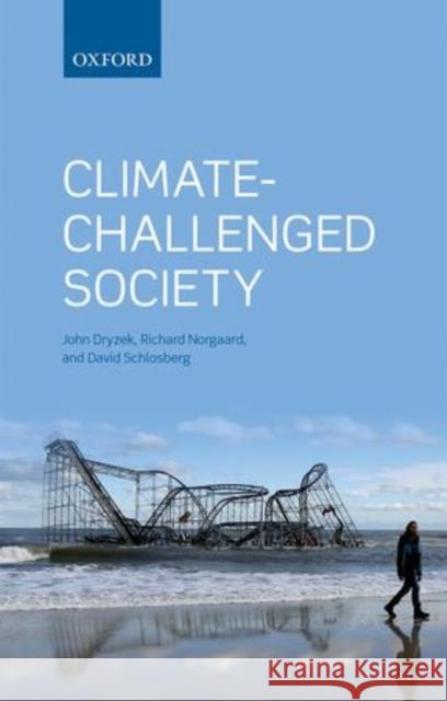 Climate-Challenged Society David Dryzek 9780199660117 0