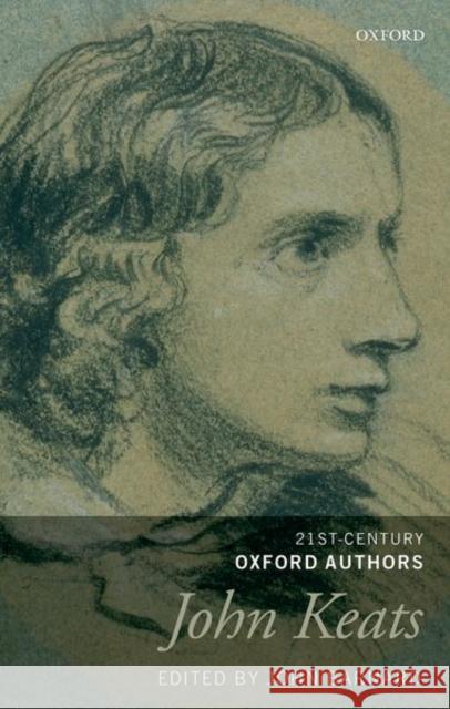 John Keats : 21st-Century Oxford Authors John Barnard 9780199660872 