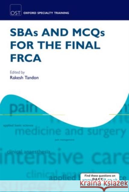 Sbas and McQs for the Final Frca Tandon, Rakesh 9780199661336 Oxford University Press, USA