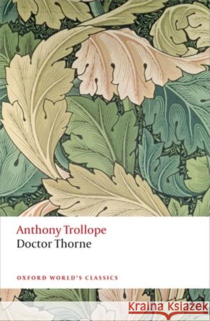 Doctor Thorne: The Chronicles of Barsetshire Anthony Trollope 9780199662784 Oxford University Press