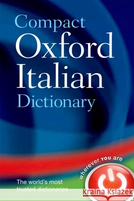 Compact Oxford Italian Dictionary Oxford Dictionaries Oxford Dictionaries 9780199663132 Oxford University Press