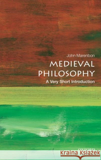 Medieval Philosophy: A Very Short Introduction John (Senior Research Fellow, Trinity College, Cambridge and Honorary Professor of Medieval Philosophy at the University 9780199663224 Oxford University Press