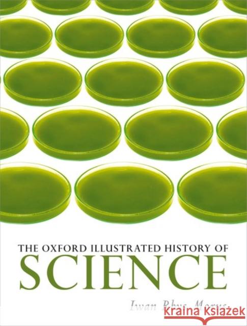 The Oxford Illustrated History of Science Iwan Rhy 9780199663279 Oxford University Press