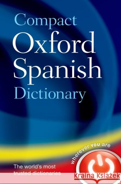 Compact Oxford Spanish Dictionary Oxford Dictionaries Oxford Dictionaries 9780199663309 Oxford University Press