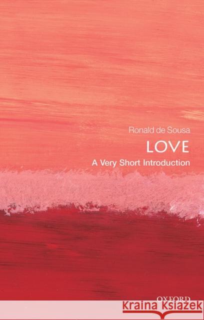 Love: A Very Short Introduction Ronald Sousa 9780199663842