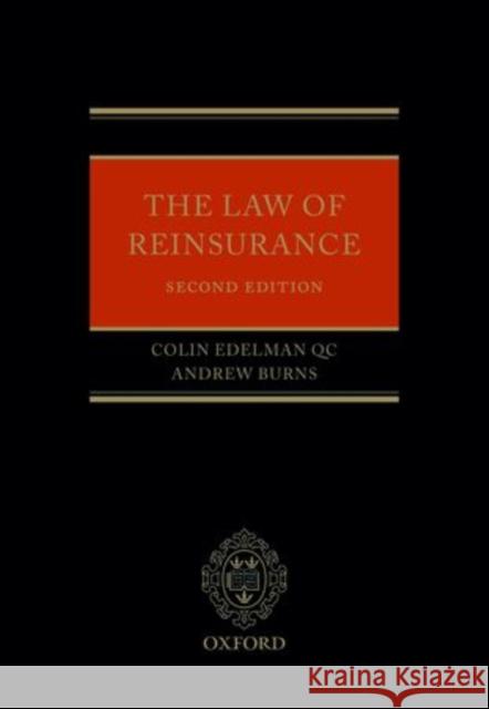 The Law of Reinsurance Colin Edelman Andrew Burns  9780199665044 Oxford University Press