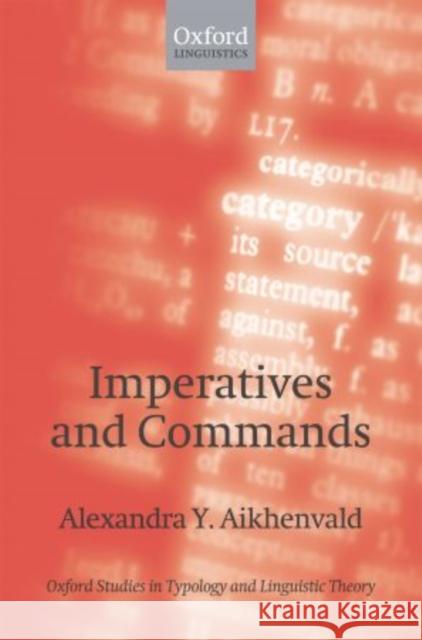 Imperatives and Commands Alexandra Y. Aikhenvald 9780199665556