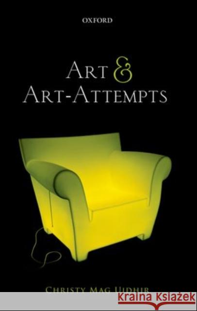 Art and Art-Attempts Christy Ma 9780199665778