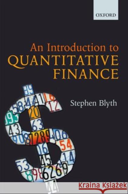 An Introduction to Quantitative Finance Stephen Blyth 9780199666584 Oxford University Press, USA