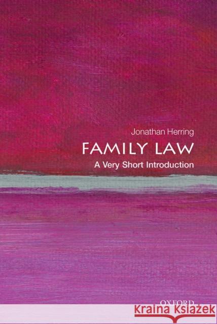 Family Law: A Very Short Introduction Jonathan Herring 9780199668526 Oxford University Press